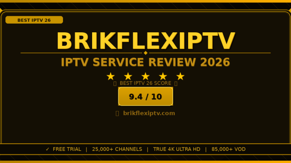 Brik Flex IPTV Review 2026: Worth It? Honest Look