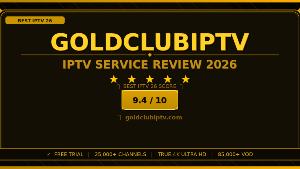 Gold Club IPTV Review 2026: Worth It? Honest Look