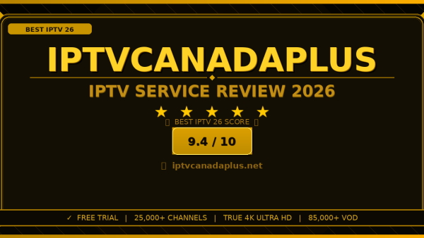 IPTV Canada Plus Review 2026: Worth It? Honest Look