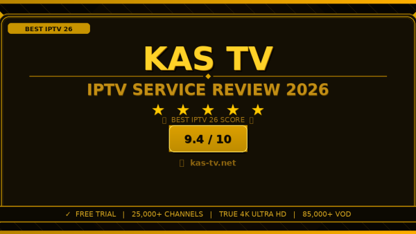 Kas TV Review 2026: Is It the Best IPTV Service?