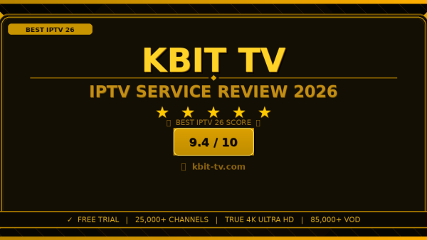 Kbit TV Review 2026: Is It the Best IPTV Service?