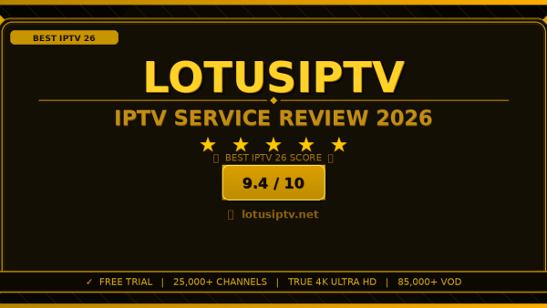Lotus IPTV Review 2026: Worth It? Honest Look
