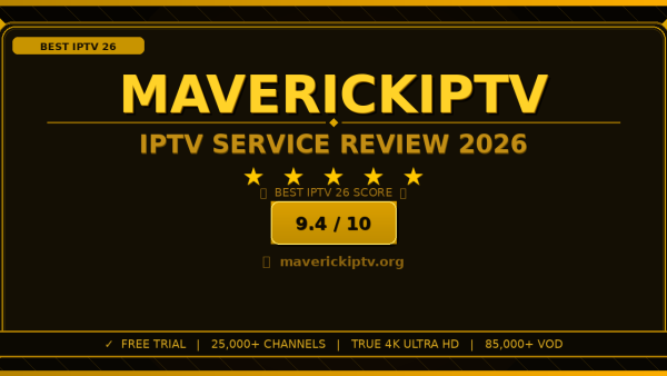 Maverick IPTV Review 2026: Worth It? Honest Look