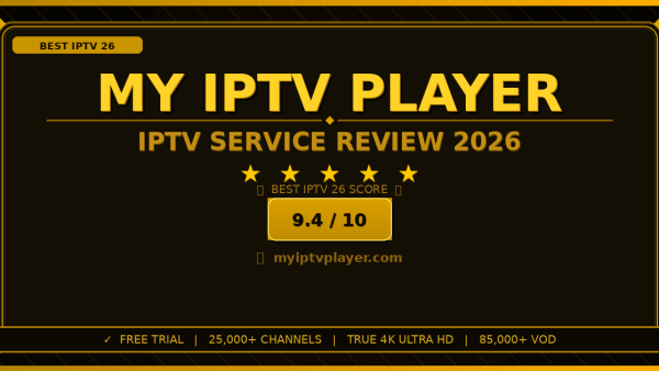 My IPTV Player Review 2026: Is It the Best IPTV Service?