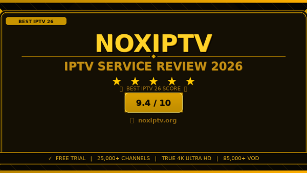 Nox IPTV Review 2026: Worth It? Honest Look