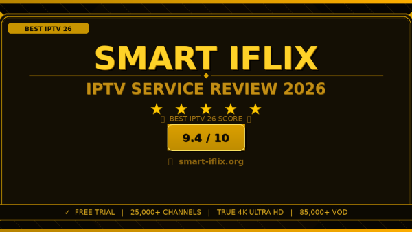 Smart Iflix Review 2026: Is It the Best IPTV Service?