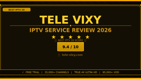 Tele Vixy Review 2026: Is It the Best IPTV Service?