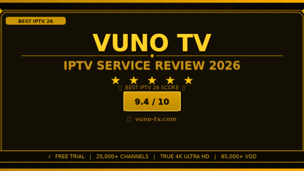 Vuno TV Review 2026: Is It the Best IPTV Service?