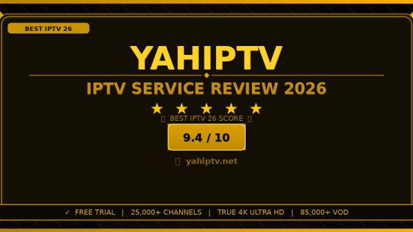 Yah IPTV Review 2026: Worth It? Honest Look