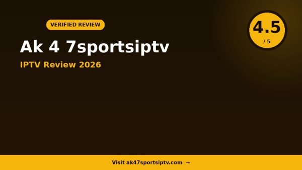 Ak 4 7sportsiptv Review 2026: Is It Worth It?