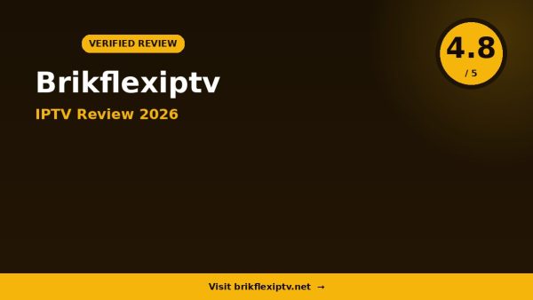 Brikflexiptv Review 2026: Is It Worth It?