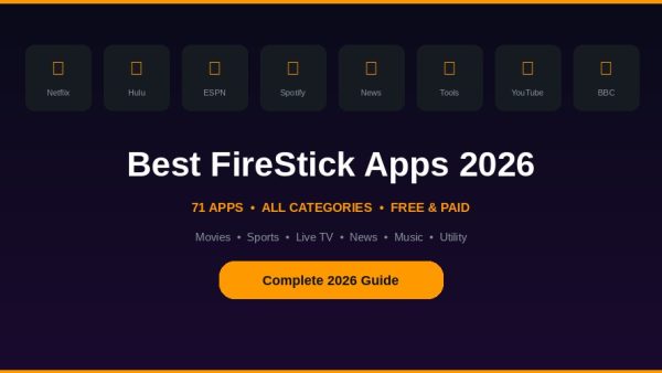 Must-Have Utility Apps Every FireStick User Needs 2026